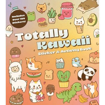 Totally Kawaii Sticker & Activity Book, Taschenbuch von Editors of Chartwell Books, Quarto Publishing Group, 978-0-7858-4429-7