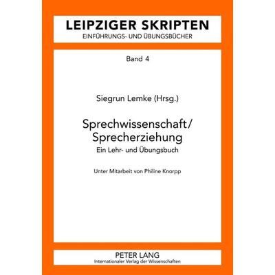 Sprechwissenschaft/Sprecherziehung, Taschenbuch von , Peter Lang GmbH, Internationaler Verlag der Wissenschaften