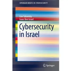 Cybersecurity in Israel, Fachbücher von Lior Tabansky, Isaac Ben Israel