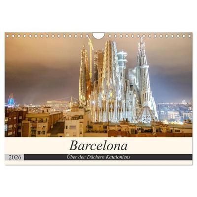 Barcelona - Über den Dächern Kataloniens (Wandkalender 2026 DIN A4 quer), CALVENDO Monatskalender