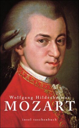 Wolfgang Hildesheimer - Mozart (insel taschenbuch) - Preis vom 11.10.2026 03:10:56 h