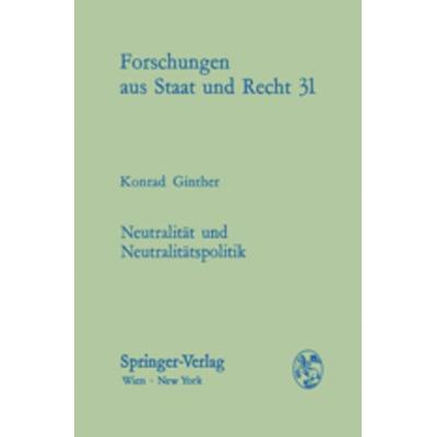 Neutralität und Neutralitätspolitik, Taschenbuch von K. Ginther, Verlag Österreich, 978-3-7046-5949-1