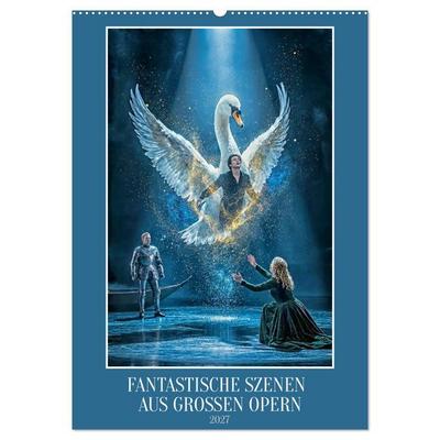 Fantastische Szenen aus großen Opern (Wandkalender 2027 DIN A2 hoch), CALVENDO Monatskalender