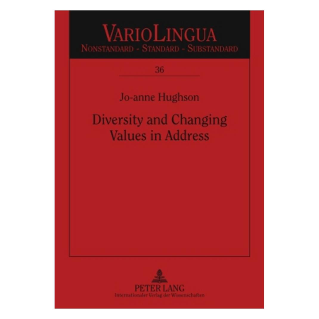 Peter Lang Diversity and Changing Values in Address (Englisch, Softcover, Jo-anne Patricia Hughson) (56030734)