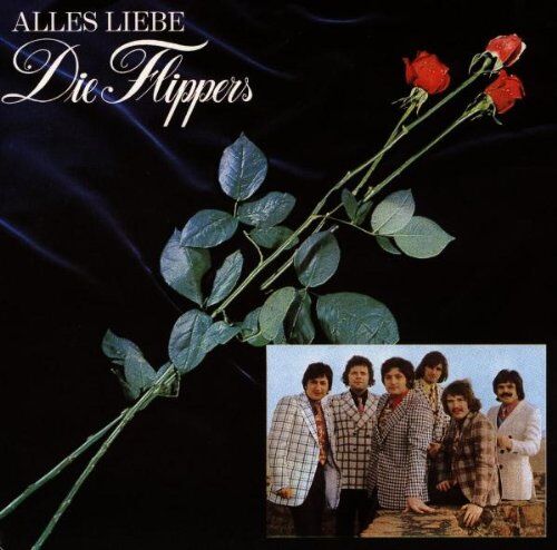die Flippers - Alles Liebe - Preis vom 11.10.2026 03:10:56 h