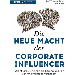 Die neue Macht der Corporate Influencer, Sachbücher von Klaus Eck
