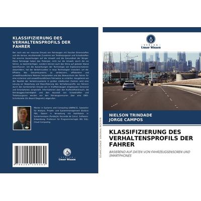 Klassifizierung des Verhaltensprofils der Fahrer, Taschenbuch von Nielson Trindade,Jorge Campos, Verlag Unser Wissen, 978-620-4-10906-0