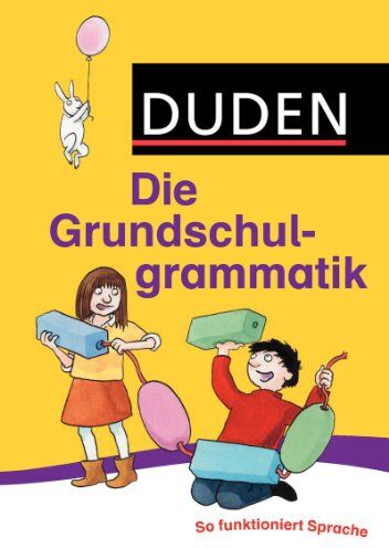Ulrike Holzwarth-Raether - Duden - Die Grundschulgrammatik: So funktioniert Sprache - Preis vom 10.10.2026 11:48:34 h