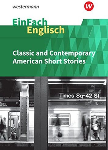 Dennis Hannemann - EinFach Englisch Textausgaben: Classic and Contemporary American Short Stories - Preis vom 15.10.2026 23:06:25 h