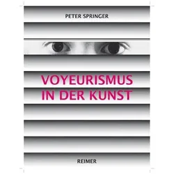Voyeurismus in der Kunst, Fachbücher von Peter Springer