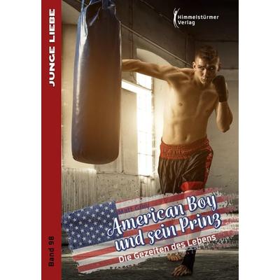 American Boy und sein Prinz 3, Taschenbuch von Matt Grey, Himmelstürmer, 978-3-86361-858-2