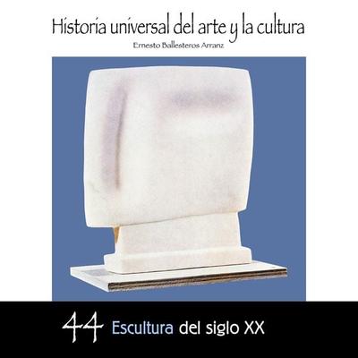 Escultura del Siglo XX - Ernesto Ballesteros Arranz, Audio, 9789178754960