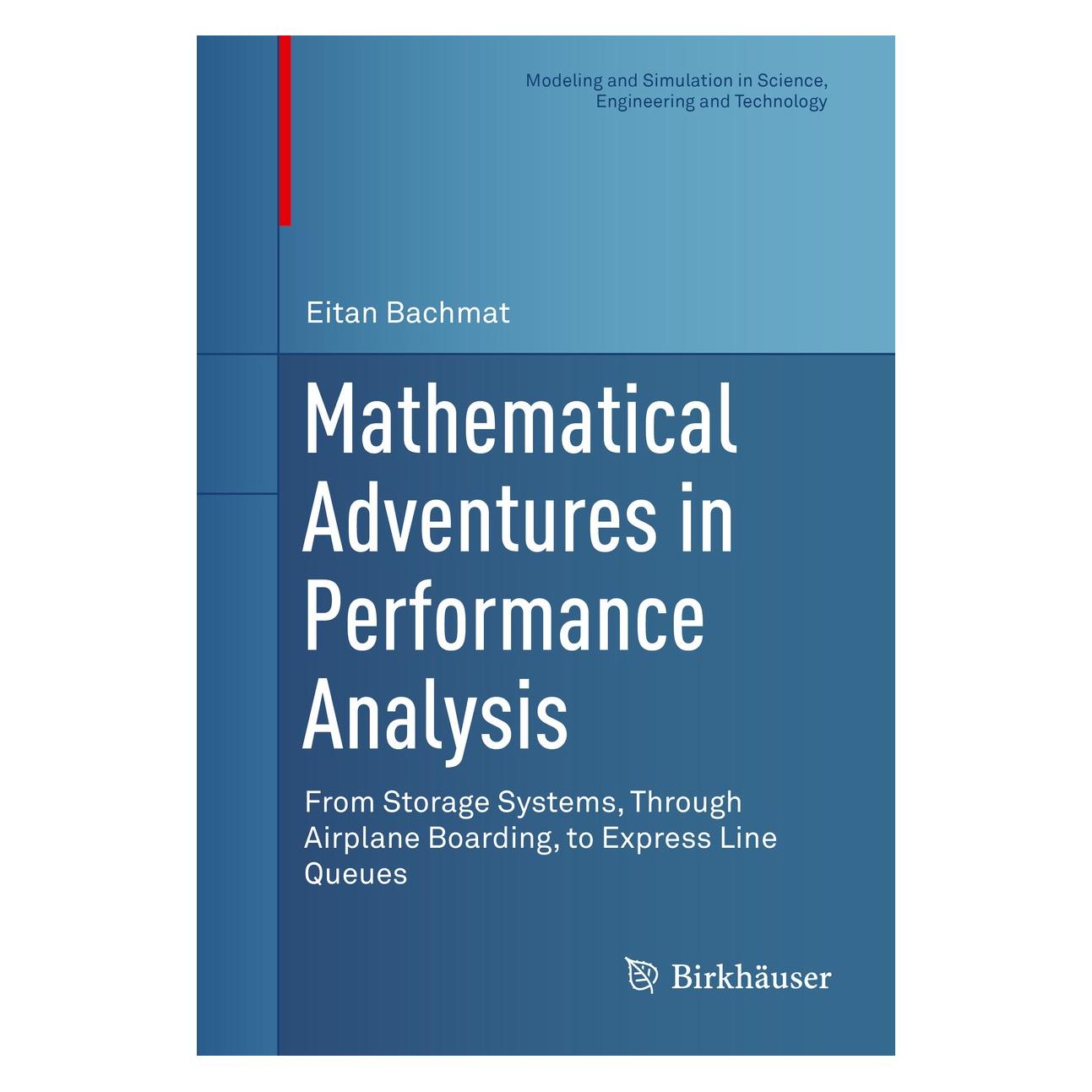 Springer Mathematical Adventures in Performance Analysis (Englisch, Hardcover, Eitan Bachmat) (9783319095127)