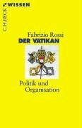 Fabrizio Rossi - Der Vatikan: Politik und Organisation - Preis vom 02.10.2026 23:42:20 h