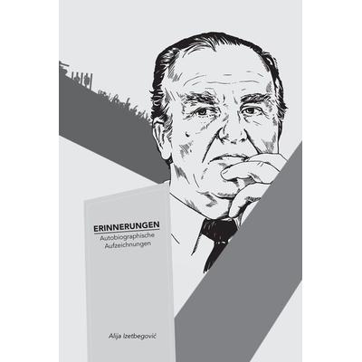Erinnerungen, Gebundene Ausgabe von Alija Izetbegovi¿, Tredition, 978-3-384-02635-4