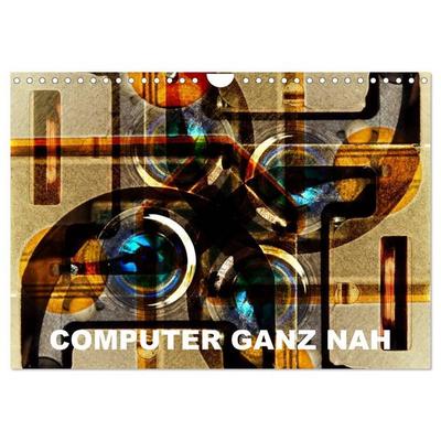 Computer ganz nah (Wandkalender 2027 DIN A4 quer), CALVENDO Monatskalender