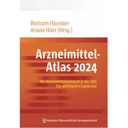 Arzneimittel-Atlas 2024, Fachbücher von Ariane Höer, Bertram Häussler