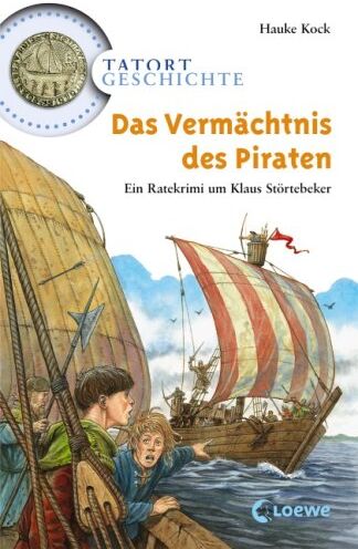 Hauke Kock - Tatort Geschichte. Das Vermächtnis des Piraten: Ein Ratekrimi um Klaus Störtebeker - Preis vom 19.10.2026 19:33:35 h