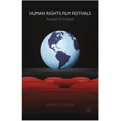 Human Rights Film Festivals, Fachbücher von Sonia M. Tascón