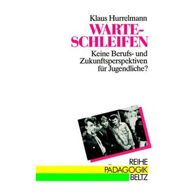 Warteschleifen, Taschenbuch von Klaus Hurrelmann, Beltz Verlagsgruppe GmbH & Co. KG, 978-3-407-34020-7
