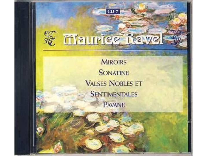 Miroirs - Sonatine - Valses nobles et sentimentales - Pavane