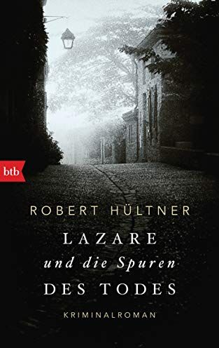 Robert Hültner - Lazare und die Spuren des Todes: Kriminalroman (Kommissar Lazare, Band 2) - Preis vom 01.10.2026 17:08:56 h