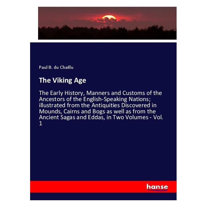 Hansebooks The Viking Age (Softcover, Paul B Du Chaillu) (56187116)