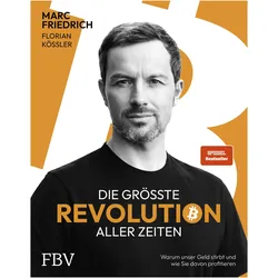 Die grösste Revolution aller Zeiten, Sachbücher von Marc Friedrich, Florian Kössler