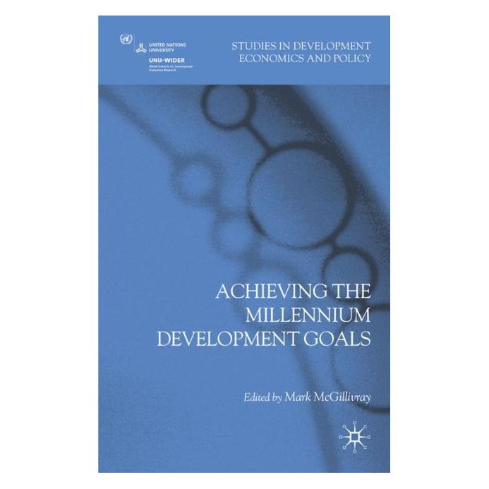 Palgrave Macmillan Uk Achieving the Millennium Development Go (Englisch, Hardcover, Mark McGillivray) (63028780)
