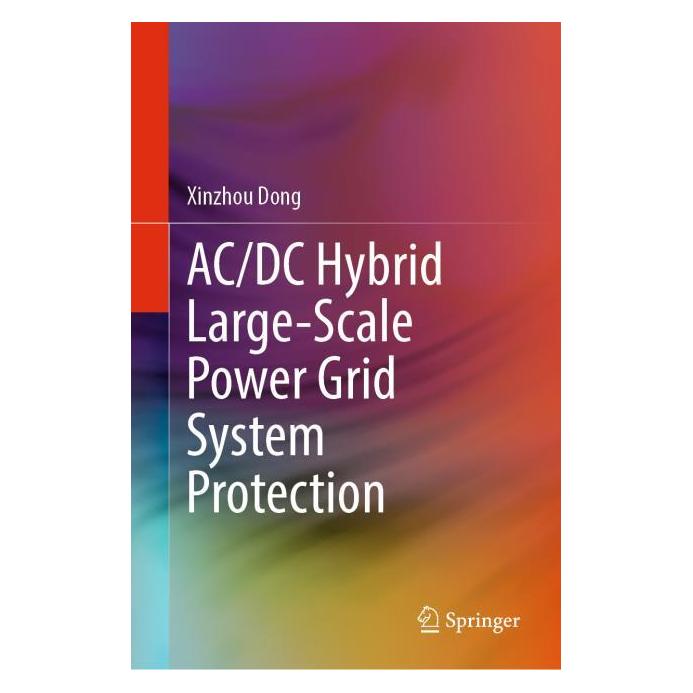 Springer AC/DC Hybrid Large-Scale Power Grid System Protection (Englisch, Hardcover, Xinzhou Dong) (71877059)