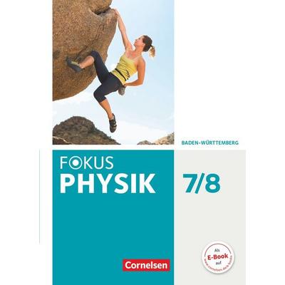 Fokus Physik 7./8. Schuljahr - Gymnasium Baden-Württemberg - Schülerbuch, Gebundene Ausgabe von Jochim Lichtenberger,Stefan Burzin,Dennis