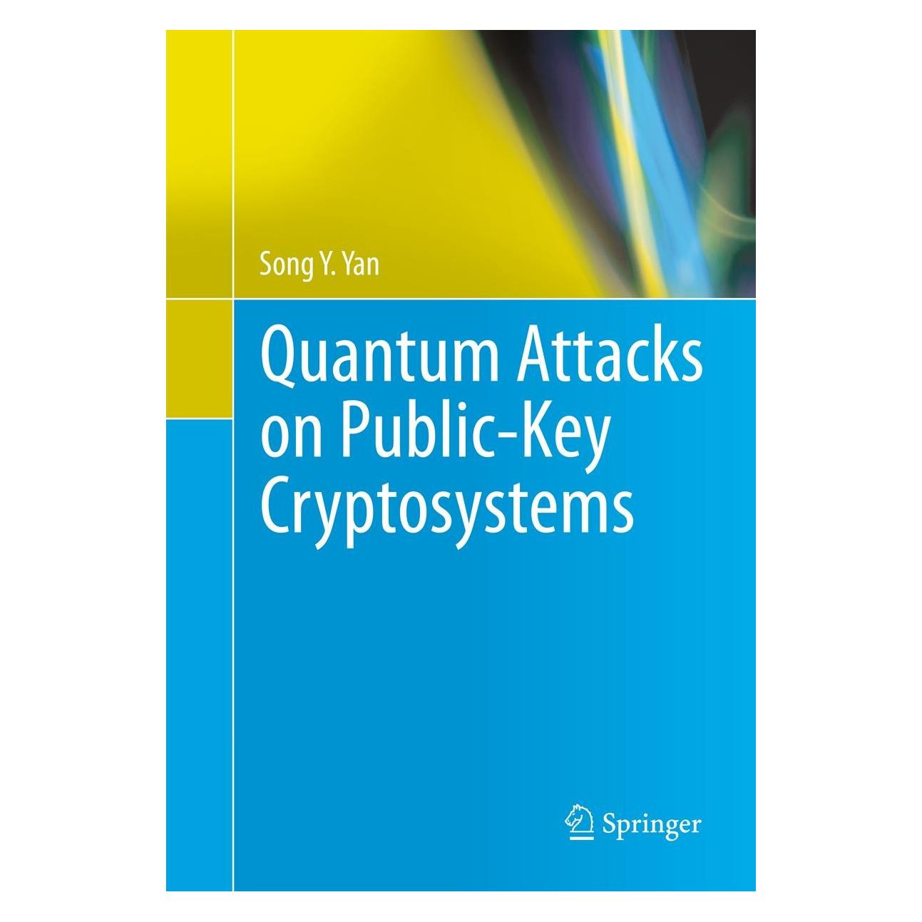 Springer Quantum Attacks on Public-Key Cryptosystems (9781441977212)