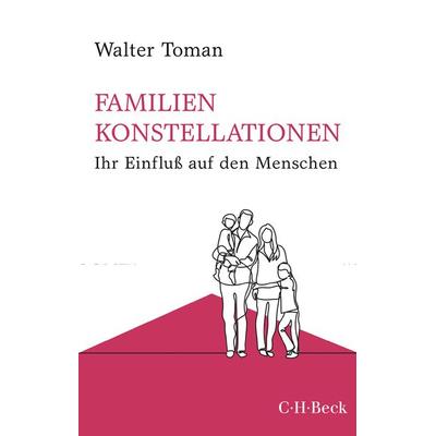 Familienkonstellationen, Taschenbuch von Walter Toman, C.H. Beck, 978-3-406-74463-1