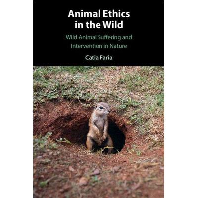 Animal Ethics in the Wild, Taschenbuch von Catia Faria, Cambridge Academic, 978-1-00-911345-8