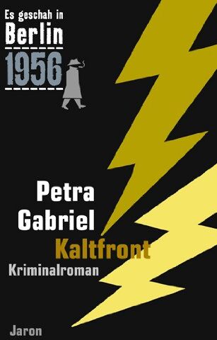 Petra Gabriel - Kaltfront: Der 24. Kappe-Fall. Kriminalroman. (Es geschah in Berlin 1956) - Preis vom 09.10.2026 07:28:09 h