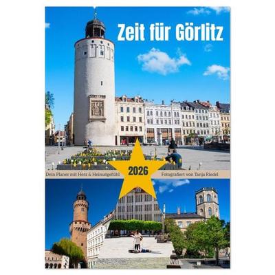 Zeit fuer Goerlitz-Planer – Fuer Herz und Heimatgefuehl (Wandkalender 2026 DIN A2 hoch), CALVENDO Monatskalender