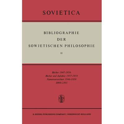 Bibliographie der Sowjetischen Philosophie, Taschenbuch von , Springer Netherland, 978-94-010-3687-0