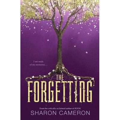 The Forgetting, Gebundene Ausgabe von Sharon Cameron, Scholastic, 978-0-545-94521-9