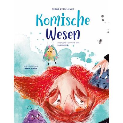 Komische Wesen, Gebundene Ausgabe von Oxana Bytschenko, BoD – Books on Demand, 978-3-7557-3692-9