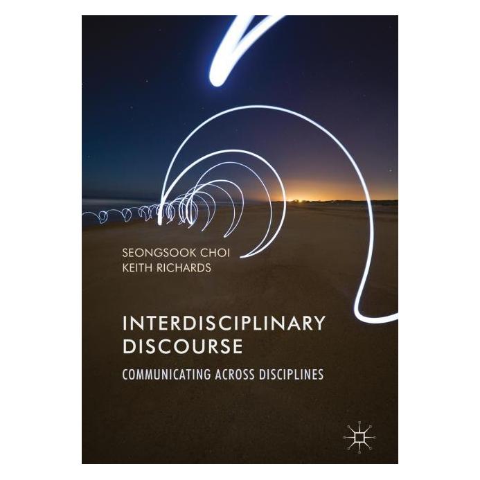 Palgrave Macmillan Uk Choi:Interdisciplinary Discourse (Englisch, Hardcover, Keith Richards, Seongsook Choi) (63307799)