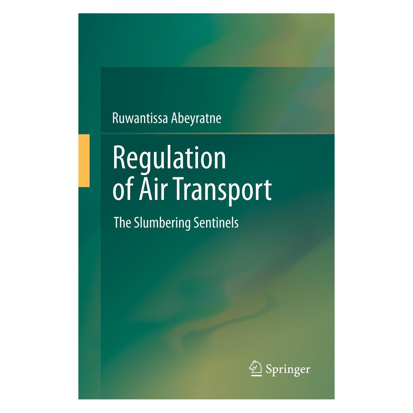 Springer Abeyratne:Regulation of Air Transport (9783319010403)