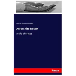 Across the Desert, Sachbücher von Samuel Miner Campbell