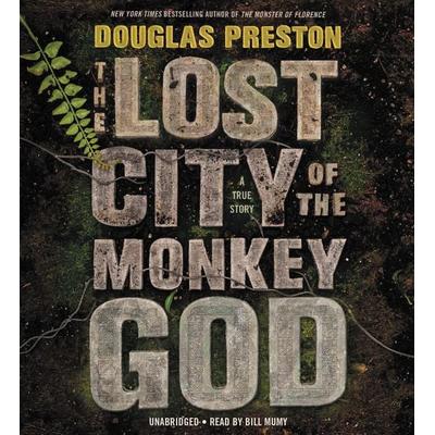 The Lost City of the Monkey God - Douglas Preston, CD, 9781478988229