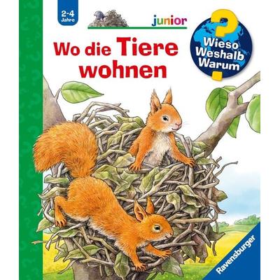 Wieso? Weshalb? Warum? junior, Band 46 - Wo die Tiere wohnen, Gebundene Ausgabe von Anne Möller, Ravensburger Verlag GmbH, 978-3-473-32874-1