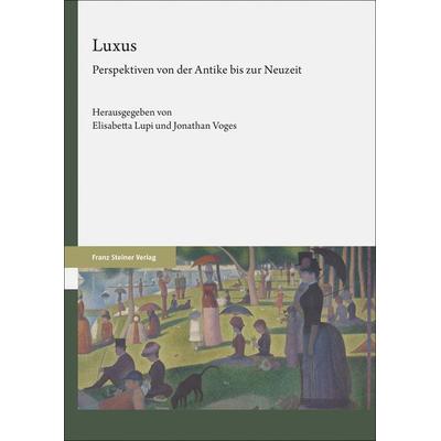 Luxus, Gebundene Ausgabe von , Franz Steiner Verlag, 978-3-515-13259-6
