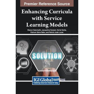 Enhancing Curricula with Service Learning Models, Gebundene Ausgabe von , IGI Global