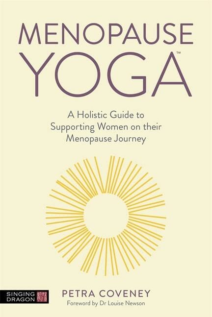 Petra Coveney - Menopause Yoga: A Holistic Guide to Supporting Women on Their Menopause Journey - Preis vom 30.09.2026 09:01:18 h