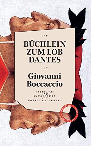 Giovanni Boccaccio - BÜCHLEIN ZUM LOB DANTES: Übersetzt und eingeführt von Moritz Rauchhaus - Preis vom 07.10.2026 11:45:10 h