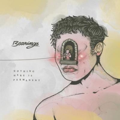 Nothing Here Is Permanent - Bearings, Vinyl