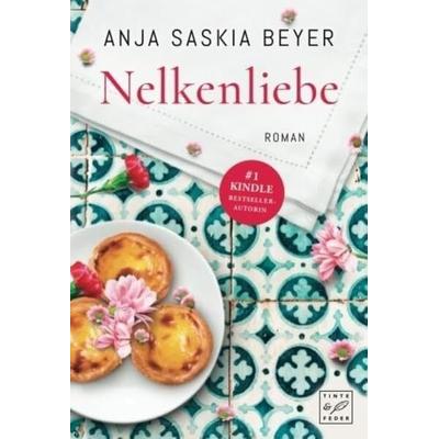 Nelkenliebe, Taschenbuch von Anja Saskia Beyer, Tinte & Feder